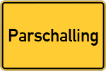 Place name sign Parschalling, Stadt