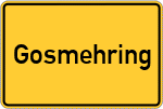 Place name sign Gosmehring, Vils