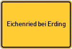 Place name sign Eichenried bei Erding