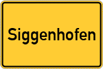 Place name sign Siggenhofen
