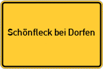 Place name sign Schönfleck bei Dorfen, Stadt