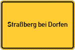 Place name sign Straßberg bei Dorfen, Stadt