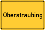 Place name sign Oberstraubing