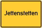 Place name sign Jettenstetten, Vils