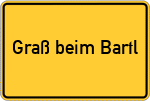 Place name sign Graß beim Bartl