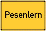 Place name sign Pesenlern, Oberbayern