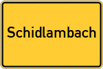 Place name sign Schidlambach, Kreis Freising