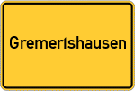 Place name sign Gremertshausen, Oberbayern