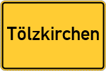 Place name sign Tölzkirchen
