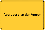 Place name sign Abersberg an der Amper