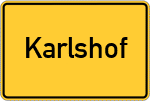 Place name sign Karlshof, Kreis Fürstenfeldbruck