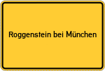 Place name sign Roggenstein bei München