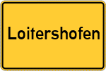 Place name sign Loitershofen, Kreis Fürstenfeldbruck