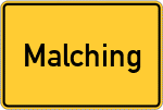 Place name sign Malching, Gemeinde Maisach, Oberbayern