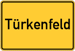 Place name sign Türkenfeld