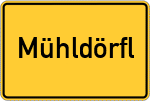 Place name sign Mühldörfl