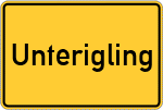 Place name sign Unterigling