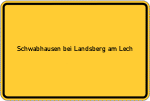 Place name sign Schwabhausen bei Landsberg am Lech