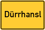 Place name sign Dürrhansl