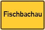 Place name sign Fischbachau