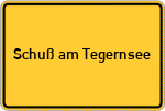 Place name sign Schuß am Tegernsee