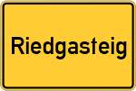 Place name sign Riedgasteig
