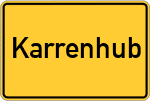Place name sign Karrenhub