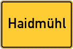 Place name sign Haidmühl