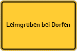 Place name sign Leimgruben bei Dorfen, Stadt