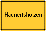 Place name sign Haunertsholzen