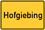 Place name sign Hofgiebing
