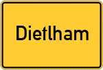 Place name sign Dietlham, Kreis Mühldorf am Inn
