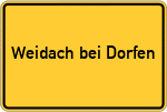 Place name sign Weidach bei Dorfen, Stadt