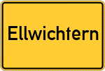 Place name sign Ellwichtern