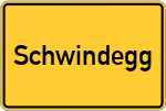 Place name sign Schwindegg