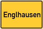 Place name sign Englhausen, Kreis Mühldorf am Inn