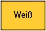Place name sign Weiß, Kreis Mühldorf am Inn