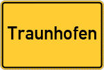 Place name sign Traunhofen