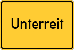 Place name sign Unterreit