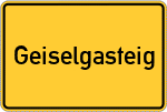 Place name sign Geiselgasteig, Kreis München