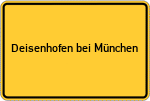 Place name sign Deisenhofen bei München
