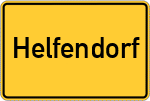 Place name sign Helfendorf