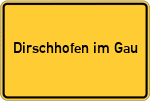 Place name sign Dirschhofen im Gau