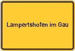 Place name sign Lampertshofen im Gau