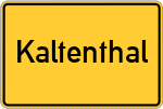 Place name sign Kaltenthal, Kreis Schrobenhausen