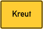 Place name sign Kreut, Kreis Neuburg an der Donau