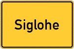 Place name sign Siglohe, Kreis Neuburg an der Donau