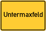 Place name sign Untermaxfeld