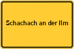 Place name sign Schachach an der Ilm