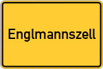 Place name sign Englmannszell, Paar